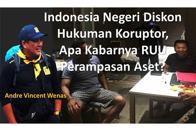 Indonesia Negeri Diskon Hukuman Koruptor, Apa Kabarnya RUU Perampasan Aset?
