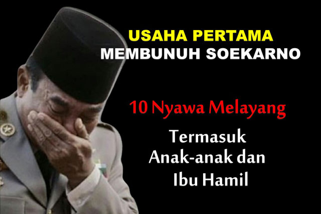 Usaha Pertama Pembunuhan Soekarno, 10 Nyawa Melayang