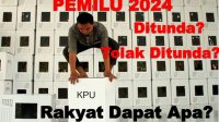 Antara Penundaan Pemilu dan Penolakan Penundaan Pemilu 2024, Rakyat Dapat Apa?